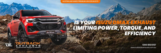Is Your Isuzu DMAX Exhaust Limiting Power, Torque, and Efficiency?