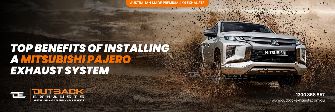 Top Benefits of Installing a Mitsubishi Pajero Exhaust System